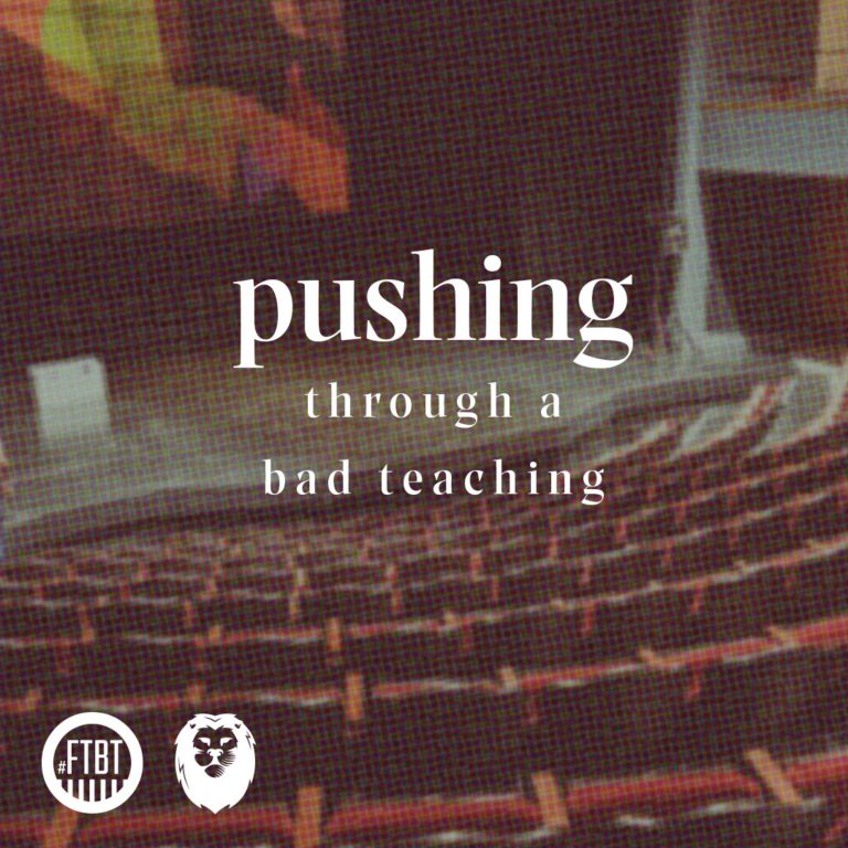 24. Pushing Through A Bad Teaching