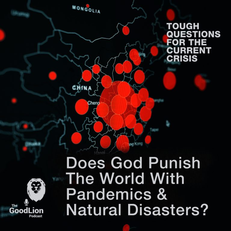 Does God Punish The World With Pandemics & Natural Disasters? | Tough Questions for the Current Crisis miniseries p2