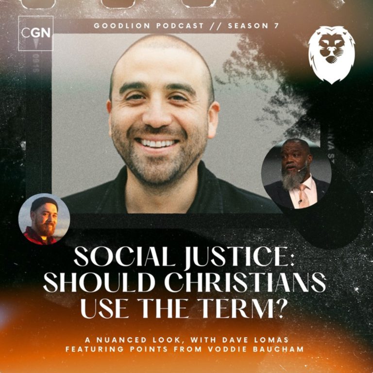 Social Justice: Should Christians use the term, or avoid it? – With Dave Lomas, ft. arguments from Voddie Baucham
