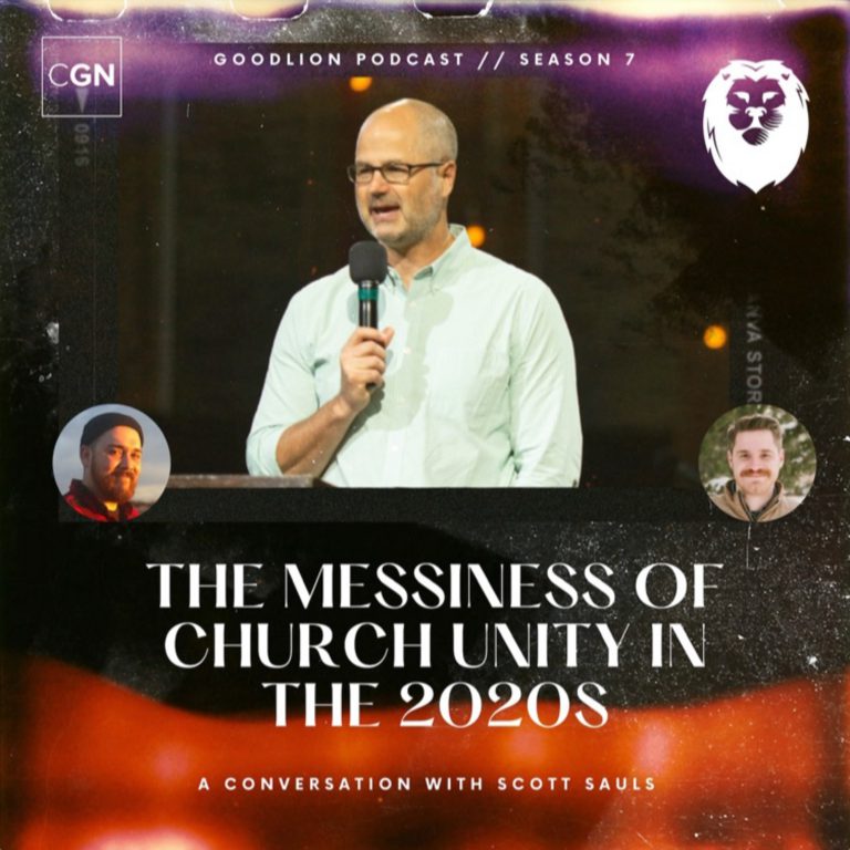 The Messiness of Church Unity in the 2020s – With Scott Sauls
