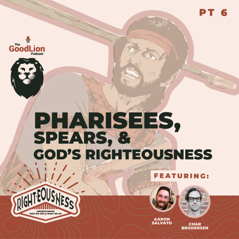 Pharisees, Spears, & God's Righteousness | Righteousness mini series Pt.6