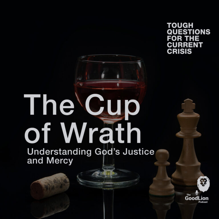 The Cup Of Wrath – Understanding God's Justice and Mercy