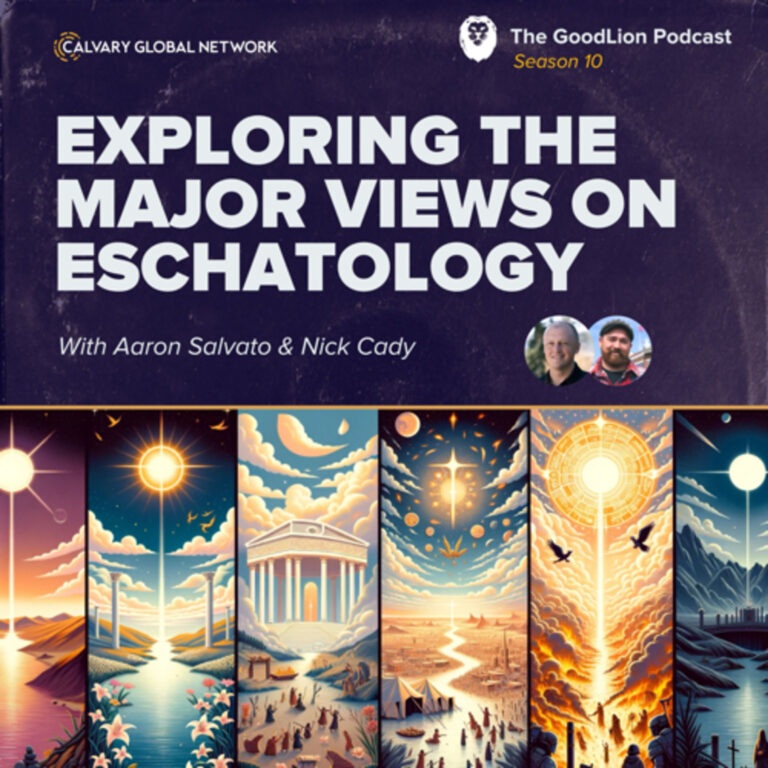Exploring The Major Views On Eschatology – Nick Cady