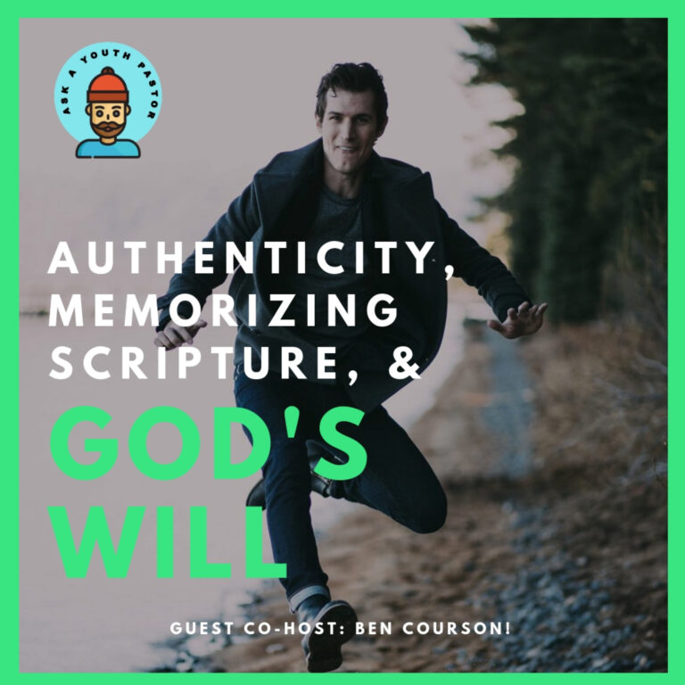 Authenticity, God’s Will, & Memorizing Scripture – With Ben Courson
